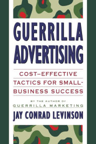 Title: Guerrilla Advertising, Author: Jay Conrad Levinson President