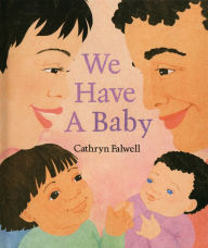 Title: We Have a Baby, Author: Cathryn Falwell