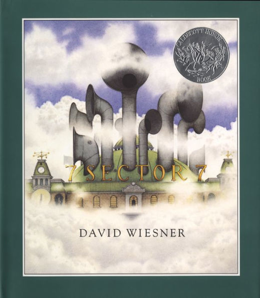 Sector 7: A Caldecott Honor Award Winner