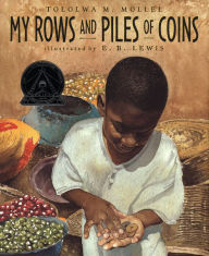 Title: My Rows and Piles of Coins, Author: E. B. Lewis