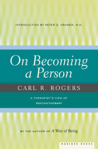 Title: On Becoming a Person: A Therapist's View of Psychotherapy, Author: Carl Rogers