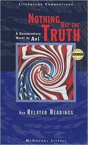 Title: McDougal Littell Literature Connections: Nothing But the Truth Student Editon Grade 8 1996, Author: Houghton Mifflin Harcourt