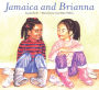 Jamaica And Brianna