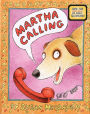 Martha Calling (Martha Speaks Series)