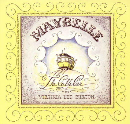 Maybelle The Cable Car By Virginia Lee Burton Paperback Barnes Noble