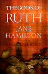 Title: The Book of Ruth, Author: Jane Hamilton