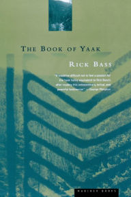 Title: The Book Of Yaak, Author: Rick Bass