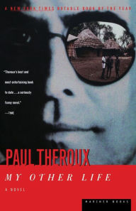 Title: My Other Life, Author: Paul Theroux