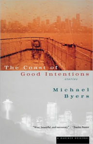 Title: The Coast of Good Intentions, Author: Michael Byers