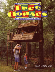 Title: Tree Houses You Can Actually Build: A Weekend Project Book, Author: Jeanie Trusty Stiles