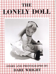 Title: The Lonely Doll, Author: Dare Wright