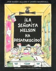 Title: La senorita Nelson ha desaparecido!: Miss Nelson Is Missing! (Spanish edition), Author: Harry G. Allard Jr.