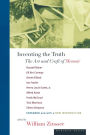 Inventing the Truth: The Art and Craft of Memoir