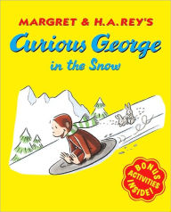 Title: Curious George in the Snow: A Winter and Holiday Book for Kids, Author: H. A. Rey