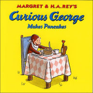 Title: Curious George Makes Pancakes (Curious George Series), Author: H. A. Rey