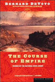 Title: The Course Of Empire, Author: Bernard DeVoto