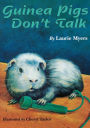 Guinea Pigs Don't Talk