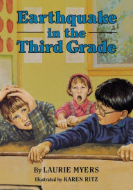 Title: Earthquake in the Third Grade, Author: Laurie Myers