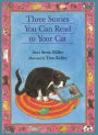 Three Stories You Can Read to Your Cat