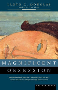 Title: Magnificent Obsession, Author: Lloyd C. Douglas