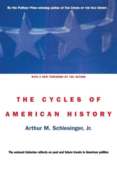 The Cycles of American History / Edition 1