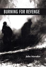 Title: Burning for Revenge, Author: John Marsden