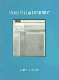 Title: Spanish for Law Enforcement / Edition 6, Author: Ana Jarvis