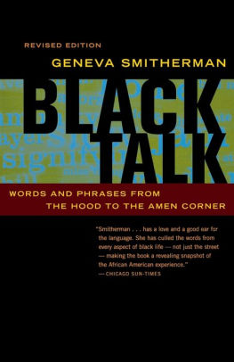 Black Talk Words And Phrases From The Hood To The Amen Corner