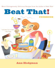 Title: Beat That! Cookbook, Author: Ann Hodgman