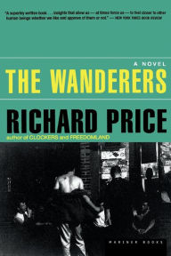 Title: The Wanderers, Author: Richard Price