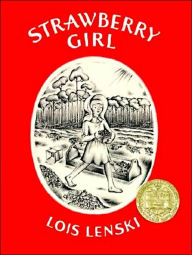 Title: Strawberry Girl, Author: Lois Lenski