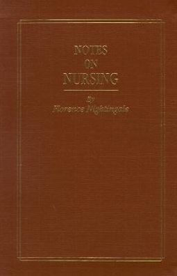 Notes on Nursing, Commemorative Edition: What It Is and What It Is Not / Edition 1