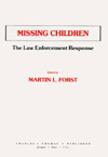 Title: Missing Children: The Law Enforcement Response, Author: Martin Lyle Forst