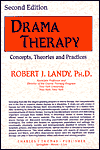 Title: Drama Therapy: Concpts, Theories, and Practices / Edition 2, Author: Robert J. Landy