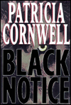 Title: Black Notice (Kay Scarpetta Series #10), Author: Patricia Cornwell