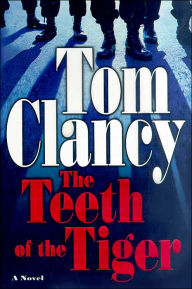 Title: The Teeth of the Tiger, Author: Tom Clancy