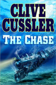 Title: The Chase (Isaac Bell Series #1), Author: Clive Cussler