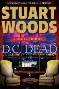 Title: D. C. Dead (Stone Barrington Series #22), Author: Stuart Woods