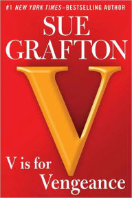 Title: V Is for Vengeance (Kinsey Millhone Series #22), Author: Sue Grafton