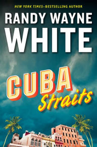 Title: Cuba Straits (Doc Ford Series #22), Author: Randy Wayne White