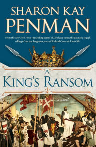 Title: A King's Ransom, Author: Sharon Kay Penman