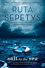 Title: Salt to the Sea, Author: Ruta Sepetys