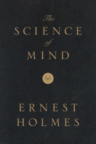 Title: The Science of Mind: Deluxe Leather-Bound Edition, Author: Ernest Holmes