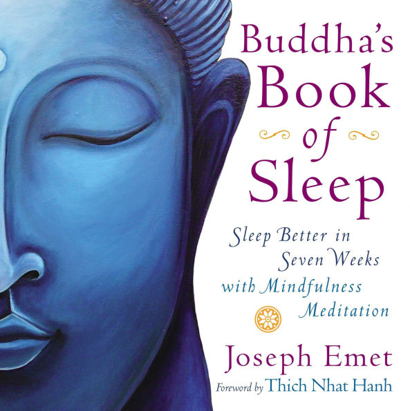 Buddha's Book of Sleep: Sleep Better Seven Weeks with Mindfulness Meditation