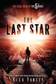 Title: The Last Star (Fifth Wave Series #3), Author: Rick Yancey