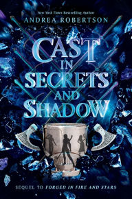 Title: Cast in Secrets and Shadow, Author: Andrea Robertson