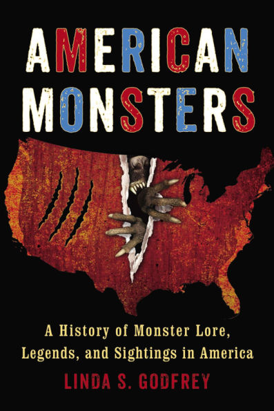 American Monsters: A History of Monster Lore, Legends, and Sightings America