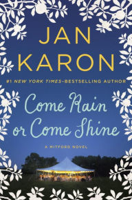 Come Rain or Come Shine (Mitford Series #13)