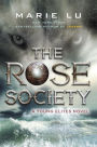 The Rose Society (Young Elites Series #2)