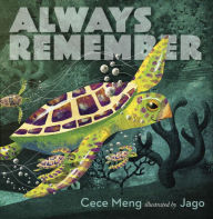 Title: Always Remember, Author: Cece Meng